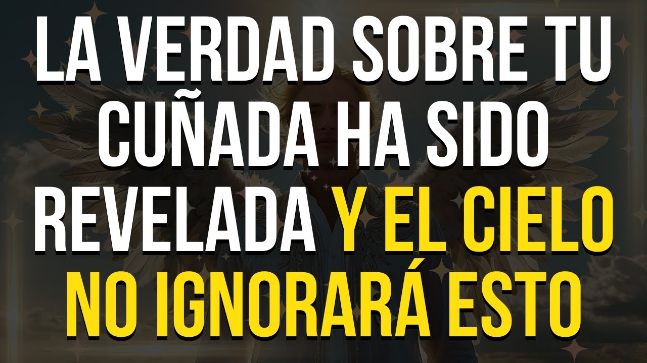 ¡MUCHA Atención! La Verdad Sobre tu CUÑADA se ha Revelado
