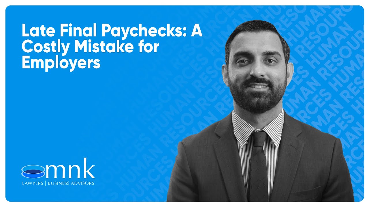 Late Final Paychecks A Costly Mistake for Employers MNK Law YouTube