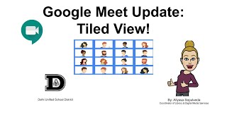 Google Meet Update - Tiled View