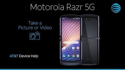 Learn How to Take A Picture Or Video on Your Motorola razr 5G | AT&T Wireless