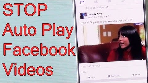 Stop Automatic Playback Of Videos  On Facebook- Quick Tutorial