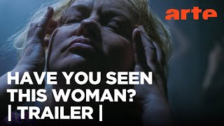 Have You Seen This Woman? | TRAILER | ArteKino Film Festival