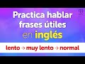 Buenas prácticas para aprender frases útiles en inglés (con voz lenta)