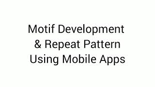 S4/S5 Design: Motif Development & Repeat Pattern Using Mobile Apps