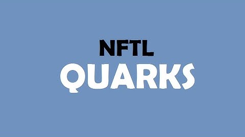 NFTL Ep. 1 Quarks
