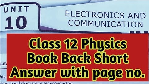 Class 12|Physics|Volume 2|Unit 10|Electronics and Communication|Book Back short answer with page no.