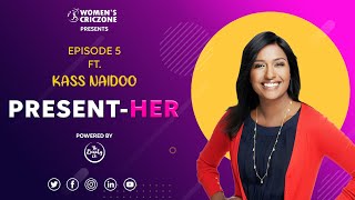 S1:E5: Present-Her ft. Kass Naidoo: The multi-tasker Details