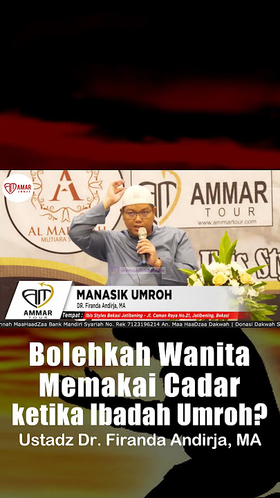Bolehkah Wanita Memakai Cadar ketika Ibadah Umroh - Ustadz Dr. Firanda Andirja, M.A