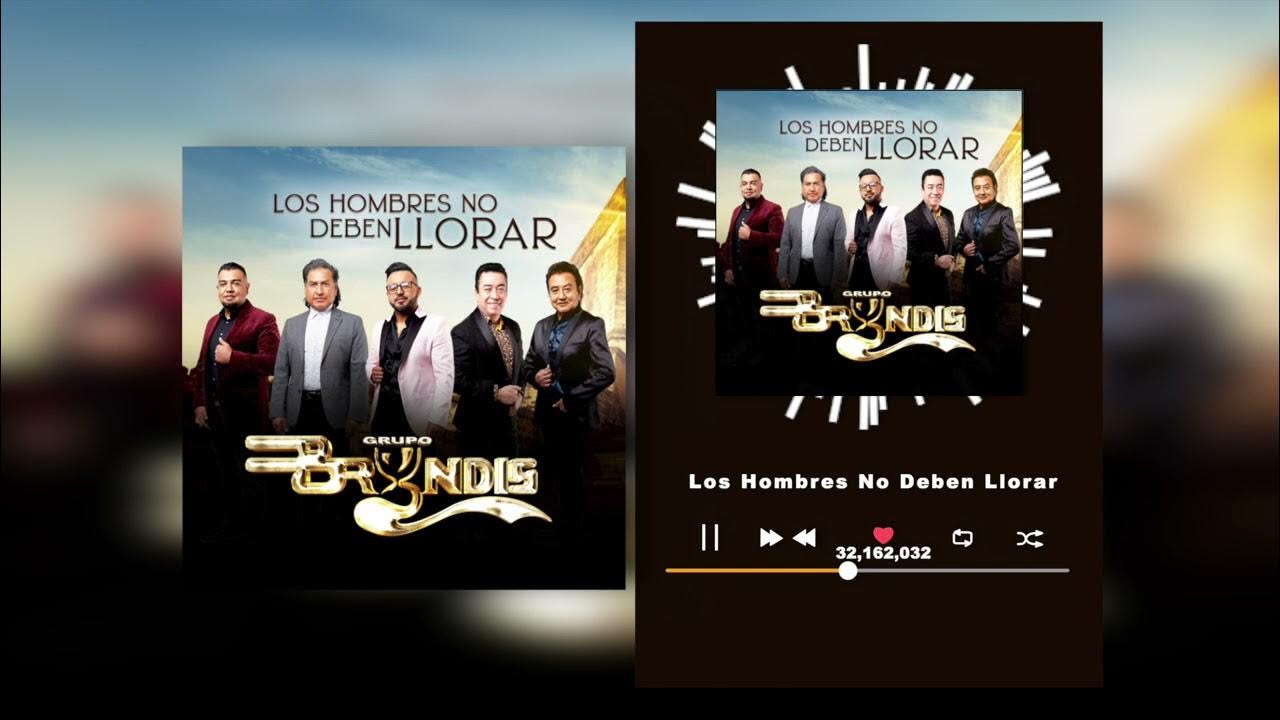 Grupo Bryndis - Los Hombres No Deben Llorar - (Audio) Grupo Bryndis - Los Hombres No Deben Llorar - (Audio)