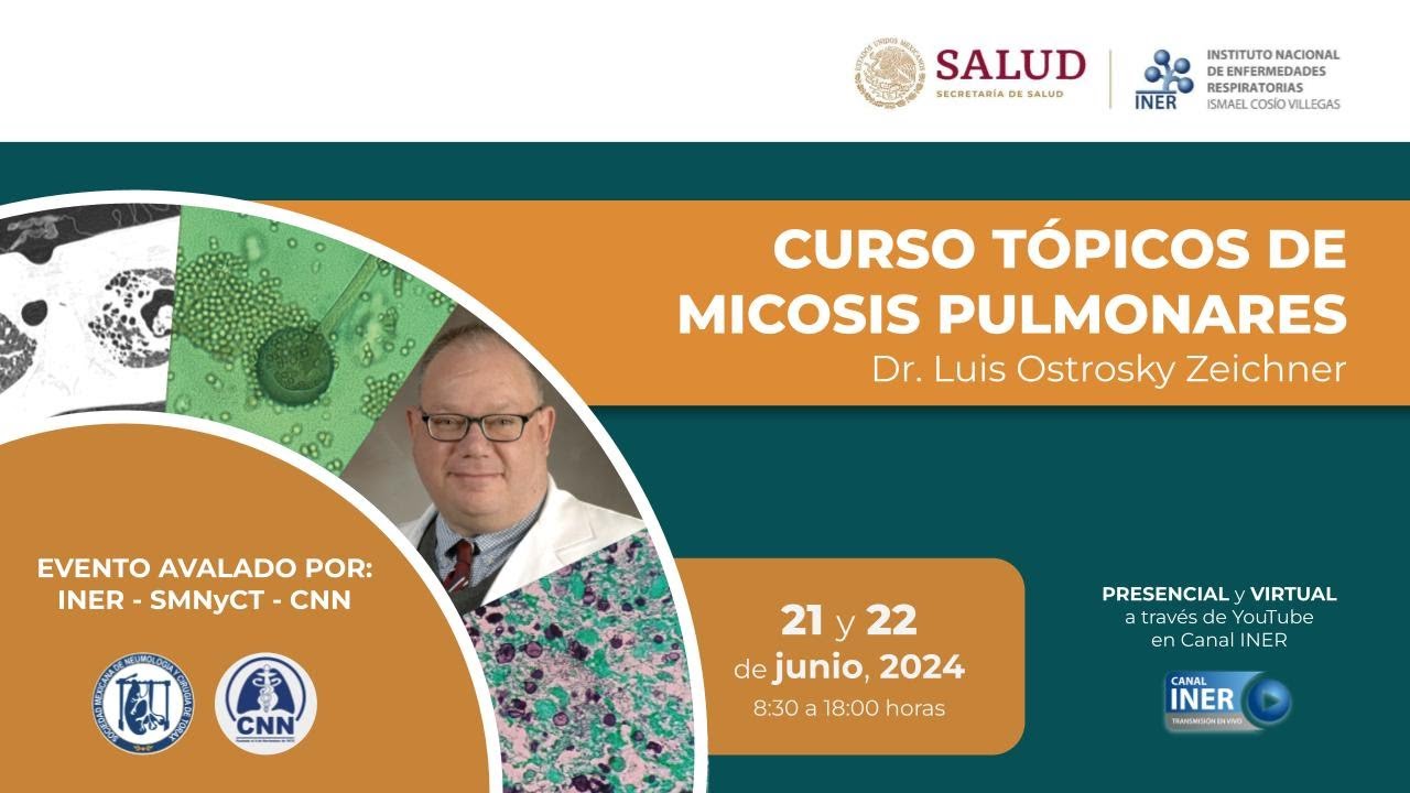 DÍA 1: CURSO TÓPICOS DE MICOSIS PULMONARES Dr. Luis Ostrosky Zeichner