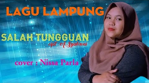 SALAH TUNGGUAN || cover: Nisa Parla || cipt: A. Syahroni || music: Tam sanjaya ||