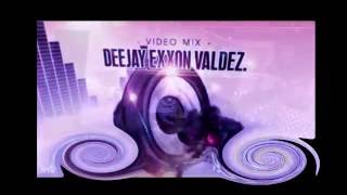 VIDEO MIX  DE VERANO  DJ EXXON VALDEZ