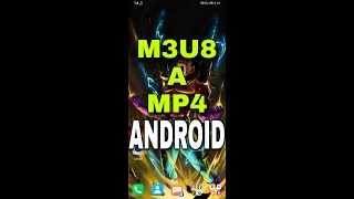 Convertir videos m3u8 a formato mp4 de manera rápida y fácil en android