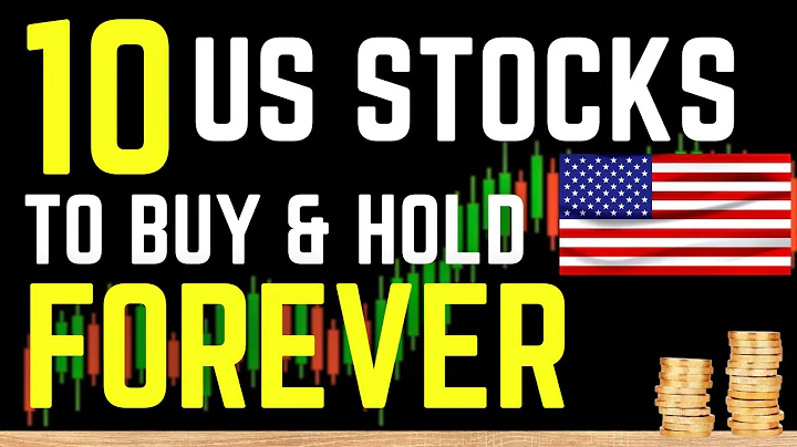 Top 10 U.S. Stocks To Buy and Hold Forever