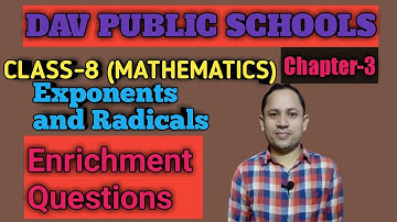 DAV Class 8 Maths | Exponents and Radicals | Chapter-3 | Enrichment Questions
