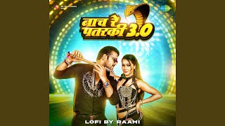 Naach Re Patarki 3.0 - Lofi