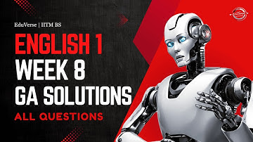English 1 Week 8 Graded Assignment | IITM BS Degree | GA Solutions
