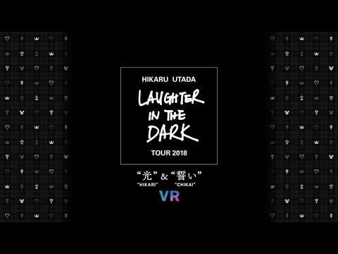 Hikaru Utada Laughter in the Dark Tour 2018 - "HIKARI" & "CHIKAI" - PSVR