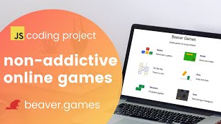 Beaver Games: Non-addictive online games | JS Coding Project Wealth