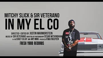 Mitchy Slick & Sir Veterano - In My El Co (Official Music video)