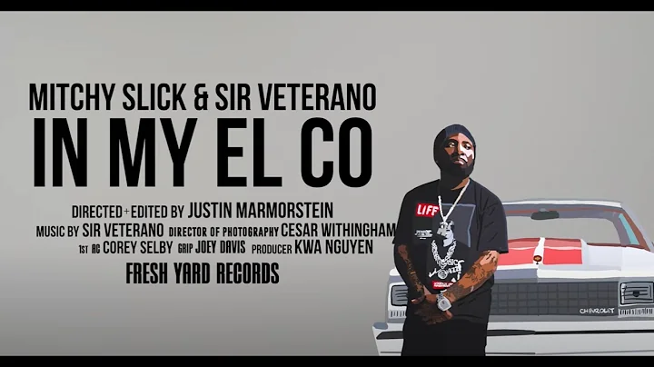Mitchy Slick & Sir Veterano - In My El Co (Officia...