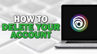How to Delete Your Ubisoft Connect Account (Quick and Easy) screenshot 3