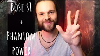 Three options to have Phantom Power with Bose S1 Pro
