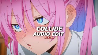 Collide - justine skye ft. tyga║edit audio