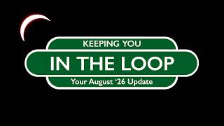 Keeping You In The Loop: August 2026