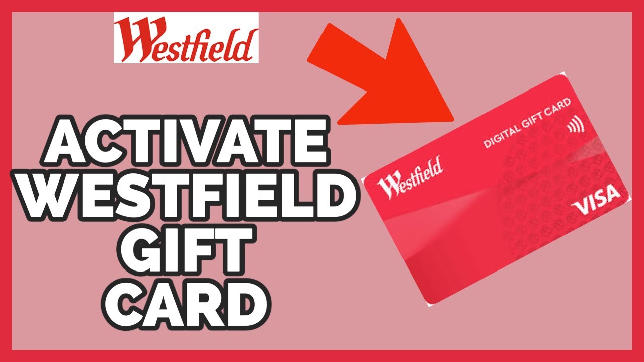 Activate Westfield Gift card How to Activate Westfield Gift card on PC (2023)? YouTube