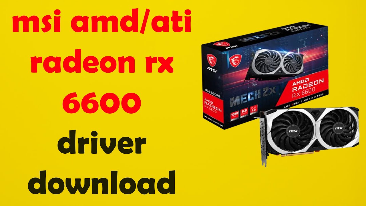 To Download msi radeon rx 6600 graphics card - YouTube