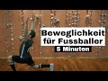 Optimales Beweglichkeitstraining für Fußballer