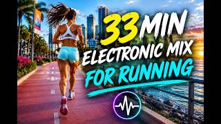 33 MIN ELECTRONIC RUN MIX ⚡ High Energy Workout Music
