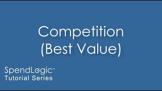 SpendLogic Tutorial - Competition (Best Value)