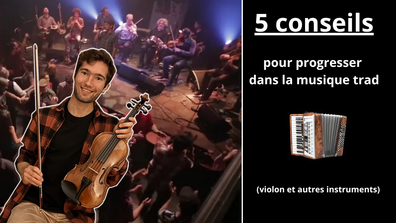 5 conseils pour progresser dans la musique traditionnelle (violon et autres instruments)