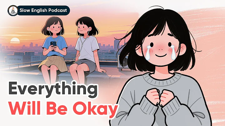 Everything Is Going to Be Okay | Slow English Conversation (A2–B1) | The Cozy English thumbnail