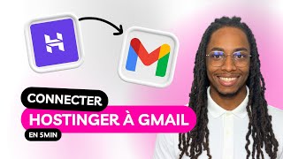 Comment relier sa boîte mail Hostinger à Gmail ? En 5 min