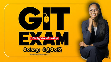 GIT EXAM SEMINAR | WATHSALA MADUWANTHI | GIT | DAY 02
