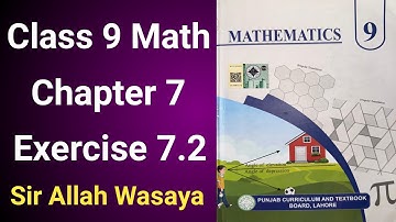 Class 9 Math Chapter 7 Exercise 7.2 Punjab Board | Class 9 Maths Unit 7 Exercise 7.2