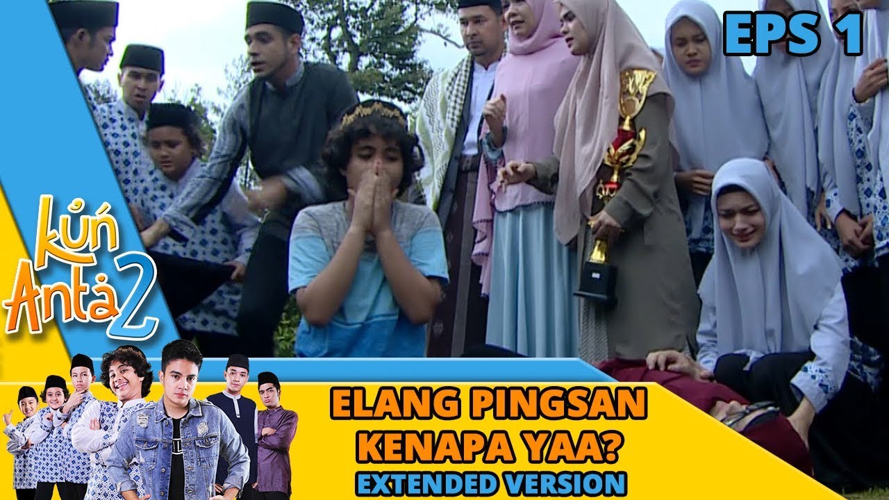 ELANG PINGSAN! Kok Bisa Sih? - Kun Anta 2 Eps 2 PART 1