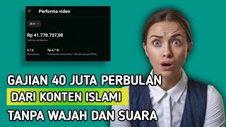 GAJIAN 40 JUTA PERBULAN GUYS‼️ DARI KONTEN ISLAMI TANPA WAJAH DAN SUARA ASLI