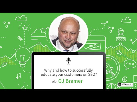 [Webinar]  Why and how to successfully educate your customers on SEO with GJ Bramer | SEOmonitor