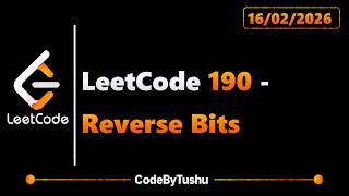 LeetCode 190 | Reverse Bits | Java | Easy | Bit Manipulation & Mask Swapping | CodeByTushu
