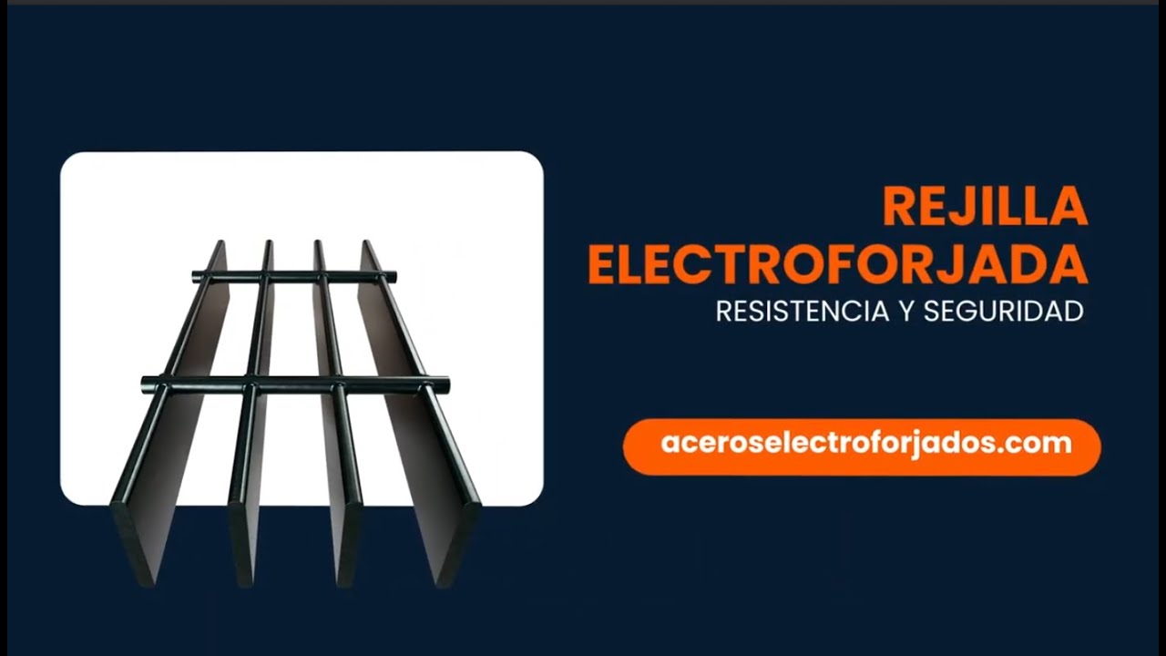 Rejilla Electroforjada: resistencia que sí aguanta el trabajo pesado