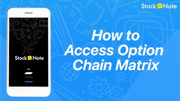 How to Access Option Chain Matrix | Option Chain in StockNote App | Options Trading for Beginners