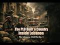 The PLO Built a Country Inside Lebanon | The Lebanese Civil War Ep. 3