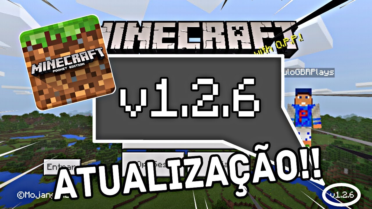 SAIU A NOVA ATUALIZAÇÃO OFICIAL DO MINECRAFT PE 1.2.6