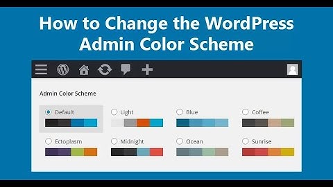How To Change WordPress Dashboard Colors | Step by Step