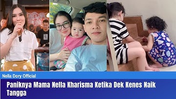 Paniknya Mama Nella Kharisma Ketika Dek Kenes Naik Tangga