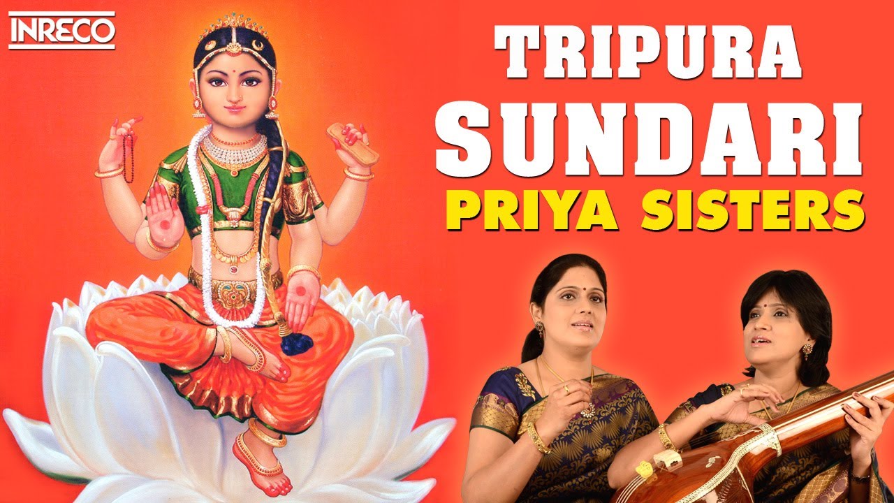 Tripura Sundari Songs  Devi Gaanamritham   Carnatic Vocal  Priya Sisters